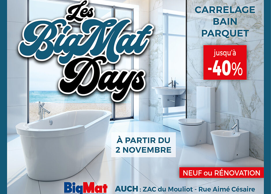 Les BigMat Days, promotion carrelage sur Auch.
