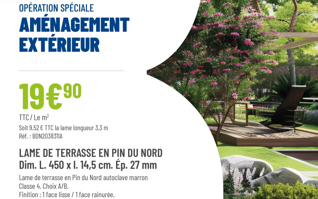 Opération les beaux jours chez BigMat Camozzi ! Faites vite !